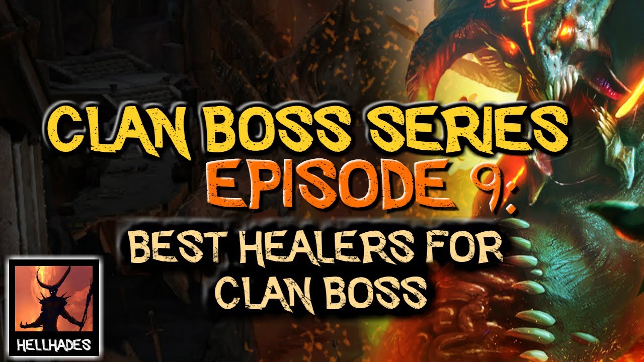 Episode 9: The best healers for Clan Boss?